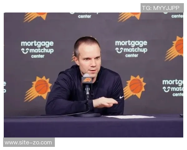 太阳主帅谈逆转胜利感受替补席与观众席的精神力量传递